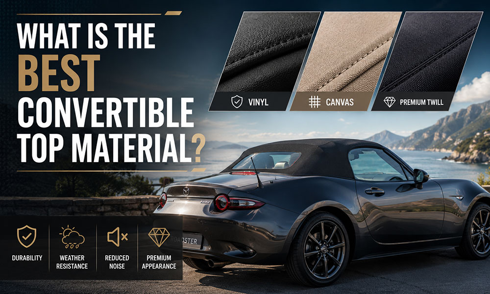 What Is The Best Convertible Top Material?